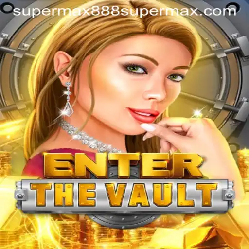 EntertheVault: Exploring the Thrilling World of Supermax888