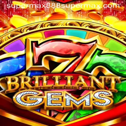 Discover the Enchanting World of BrilliantGems with supermax888