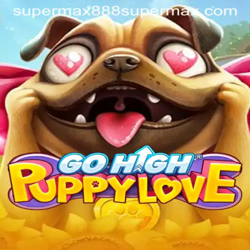 Unveiling the Excitement of GoHighPuppyLove and the Allure of Supermax888